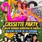 CASSETTE PARTY La Fiesta De Los 90 Con Fiesta De La Espuma Incluida