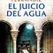 Comentar la novela -EL JUICIO DEL AGUA- de Juan Francisco Ferrándiz